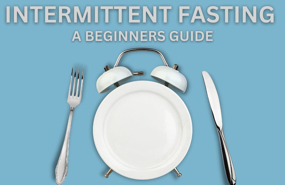 Intermittent Fasting - A Beginner's Guide to Improved Health and Wellness