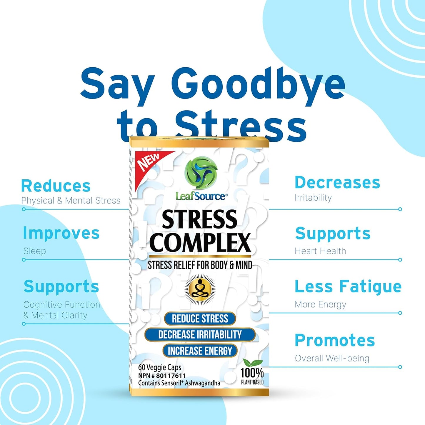 
                  
                    LeafSource Stress Complex - Relieves Stress Symptoms - Decreases Irritability, Relaxes & Calms the Mind, Improves Focus & Sleep, Less Fatigue More Energy Strongest Ashwagandha Sensirol® (60 Capsules)… - LeafSource® Canada
                  
                